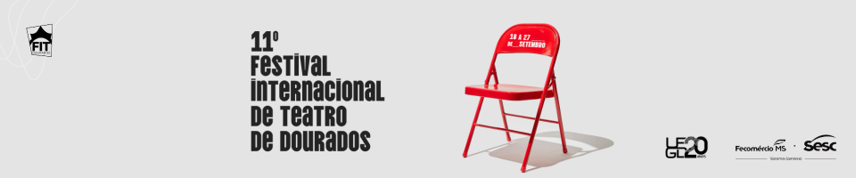 11º Festival Internacional de Teatro (FIT)